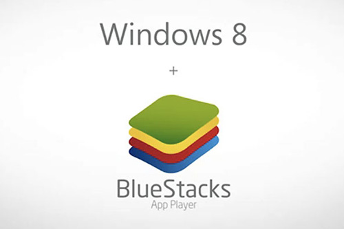 BlueStacks tiếp tục đem đến tiềm năng lớn cho Windows 8.