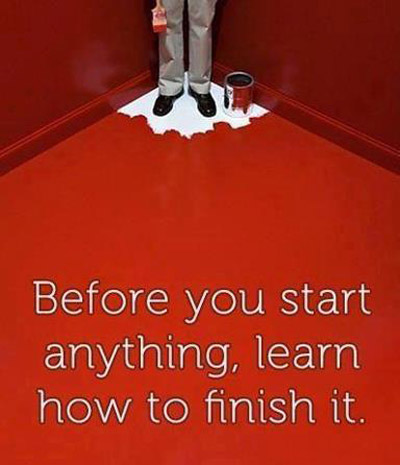 Trước khi bạn bắt đầu làm điều gì, hãy học cách kết thúc nó.