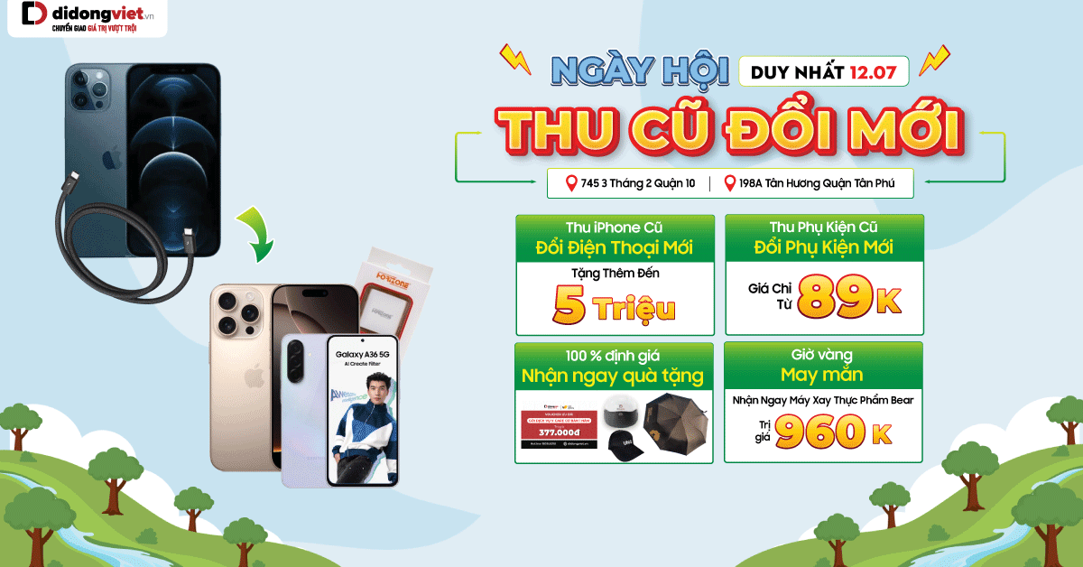 12/7 bùng nổ cùng Di Động Việt: Thu cũ – đổi mới iPhone trợ giá đến 5 triệu đồng, đổi phụ kiện mới từ 89.000 đồng