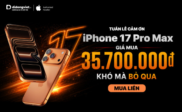 Tuần lễ tri ân tại Di Động Việt: iPhone 17 Pro Max giá 35,7 triệu đồng, thu cũ trợ giá đến 3,5 triệu đồng Tuần lễ tri ân tại Di Động Việt: iPhone 17 Pro Max giá 35,7 triệu đồng, thu cũ trợ giá đến 3,5 triệu đồng